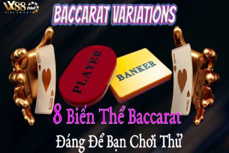 Baccarat Variations : Tổng Hợp 8 Biến Thể Baccarat Đáng Để Bạn...