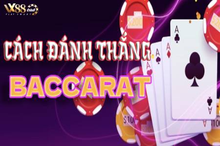 4 Cách Đánh Thắng Baccarat Không Hoàn Toàn Dựa Vào May Mắn