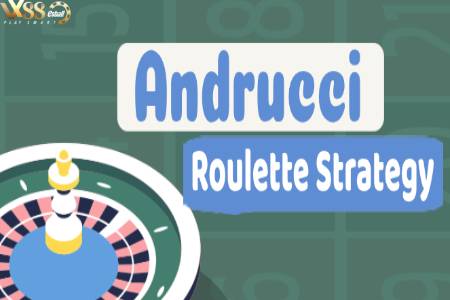 Andrucci Roulette Strategy: Chiến Thuật Quay Roulette Có Thực Sự Hiệu Quả?