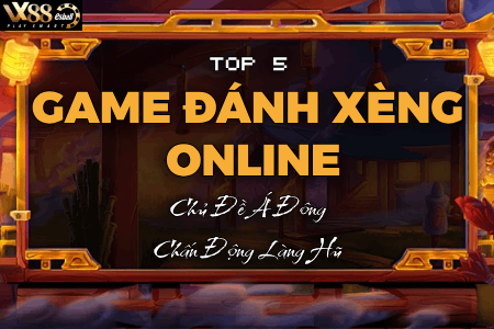 Top 5 Game Đánh Xèng Online Chủ Đề Á Đông Chấn Động...