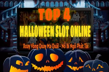 Top 4 Halloween Slot Online: Xoay Vòng Quay Ma Quái Nổ Bí...