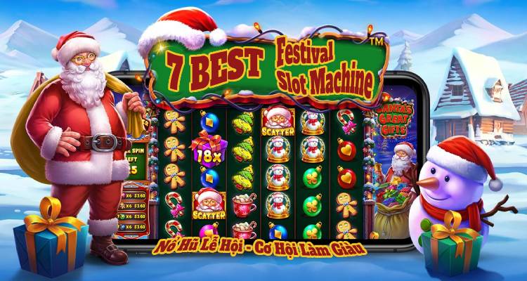 7 Best Festival Slot Machine Nổ Hũ Lễ Hội Cơ Hội Làm Giàu!