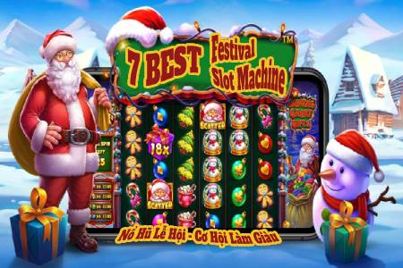 7 Best Festival Slot Machine Nổ Hũ Lễ Hội Cơ Hội Làm...