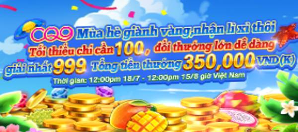 Lì Xì Hè CQ9, Nhận Lì Xì 999.000 VND