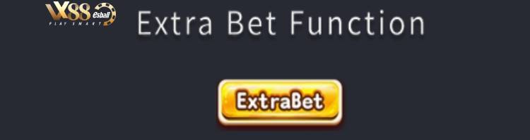 Tính Năng Cược Bổ Sung Extra Bet